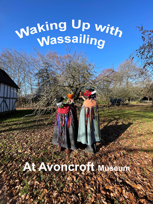 flyer for avoncroft museum wassail event